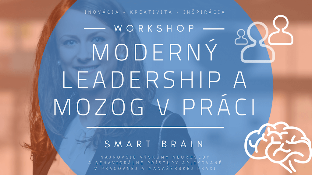 Moderný leadership a mozog v práci